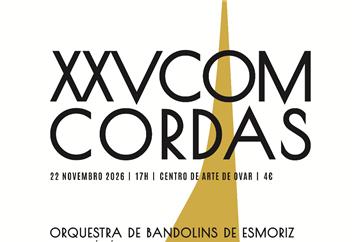 XXV COMCORDAS 2026 - ENCONTRO DE CORDAS DE ESMORIZ